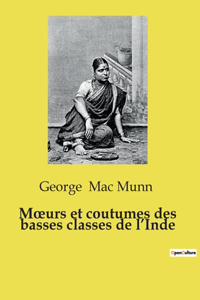 Moeurs et coutumes des basses classes de l'Inde