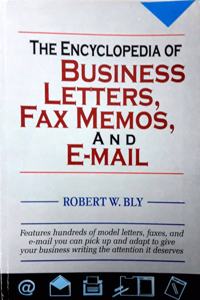 The Encyclopedia of Business Letters, Fax Memos, and Email