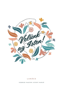 LUKÁCS - Velünk az Isten!