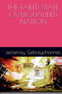 The failed State, Overqualified Nation
