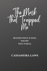 The Mask that Trapped Me