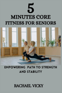 5-Minutes core fitness for seniors
