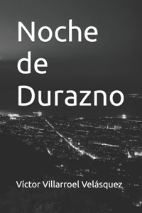 Noche de Durazno