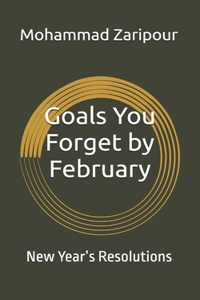 Goals You Forget by February