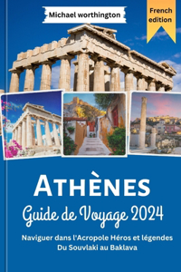 Athènes Guide de Voyage 2024