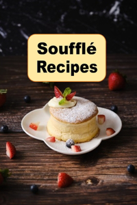 Souffle Recipes