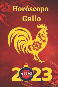 Horóscopo Gallo 2023