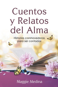 Cuentos y Relatos Del Alma