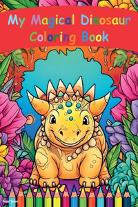 My Magical Dinosaur Coloring Book