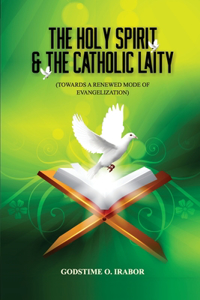 Holy Spirit and the Catholic Laity