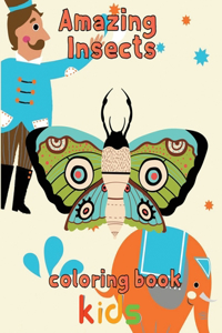 Amazing Insects Coloring Book Kids