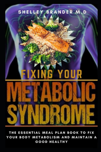 Fixing Your Metabolic Syndrome