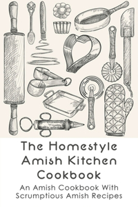Homestyle Amish Kitchen Cookbook