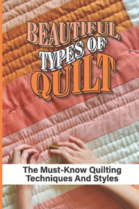 Beautiful Types Of Quilt