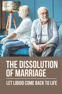 The Dissolution Of Marriage