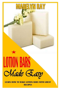 Lotion Bars Made Easy