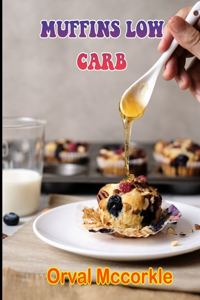 Muffins Low Carb