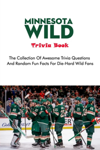 Minnesota Wild Trivia Book