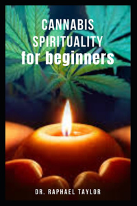 CANNABIS SPIRITUALITY for Beginners