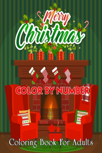 Merry Christmas Color By Number Coloring Book For Adults