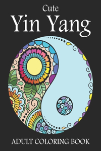 Cute Yin Yang Adult Coloring Book