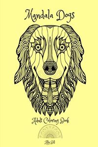 Mandala Dogs, Adult Coloring Book