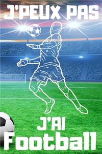 J'PEUX PAS J'AI Football