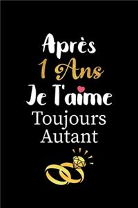 Après 1 ans je t'aime toujours autant carnet de note