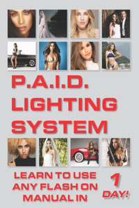 P.A.I.D. Lighting System