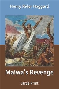 Maiwa's Revenge: Large Print