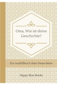 Oma, Wie ist deine Geschichte?