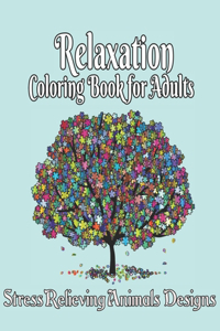 Relaxation Coloring Book for Adults Stress Relieving Animals Designs