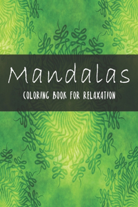 Mandalas Coloring Book For Relaxation