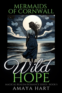 Wild Hope (Mermaids of Cornwall Book 5)