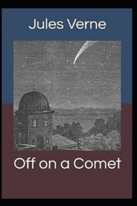 Off on a Comet Illustrated