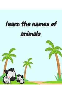learn the names of animals,