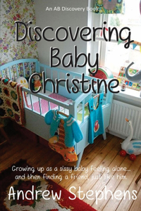 Discovering Baby Christine