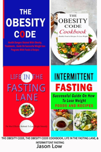 The Obesity Code, the Obesity Code Cookbook, Life in the Fasting Lane & Intermittent Fasting