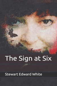 The Sign at Six