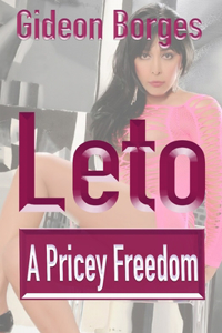 Leto - A Pricey Freedom
