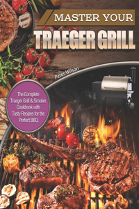 Master Your Traeger Grill