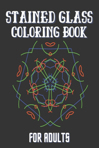Stained Glass Coloring Book For Adults