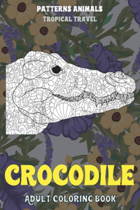 Adult Coloring Book Tropical Travel Patterns Animals - Crocodile