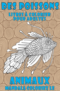Livres à colorier pour adultes - Mandala Coloriez le - Animaux - Des poissons