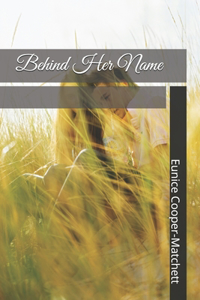 Behind Her Name