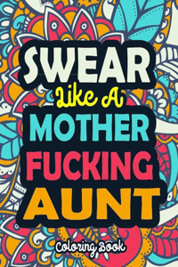 Swear Like A Mother Fucking Aunt