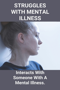 Struggles With Mental Illness