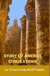 Study Of Ancient Civilizations