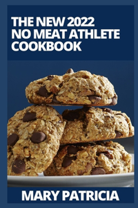 The New 2022 No Meat Athlete Cookbook