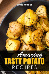 Amazing Tasty Potato Recipes